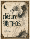 Journal Prompting: Closure thru Mythos